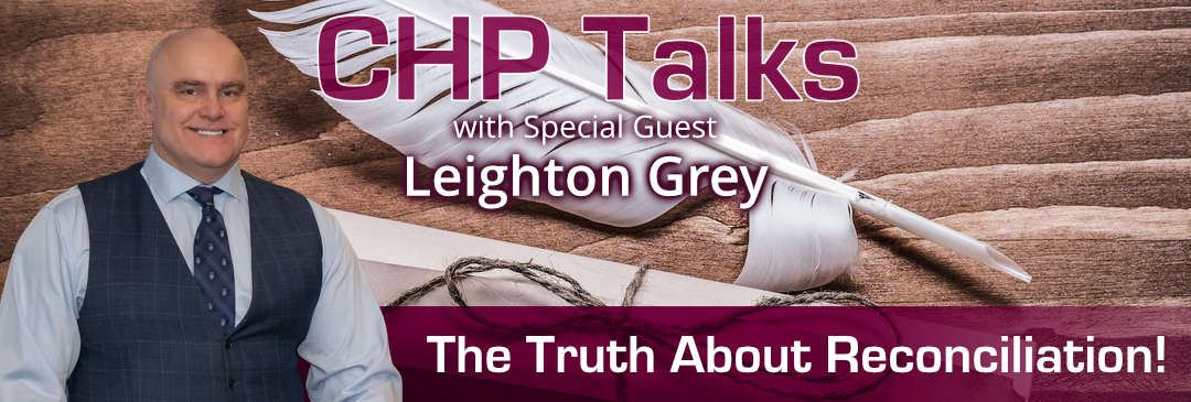 Watch CHP Talks with Special Guest, Leighton Grey