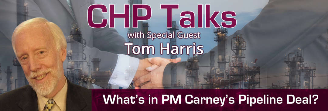 Watch CHP Talks with Special Guest, Tom Harris