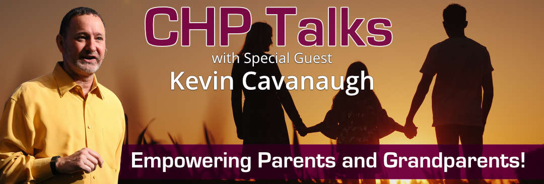 Watch CHP Talks with Special Guest, Kevin Cavanaugh